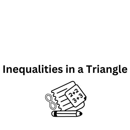 Inequalities in a Triangle